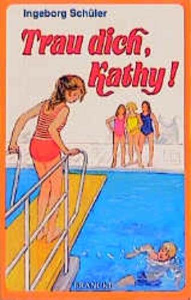 Trau dich, Kathy! Books