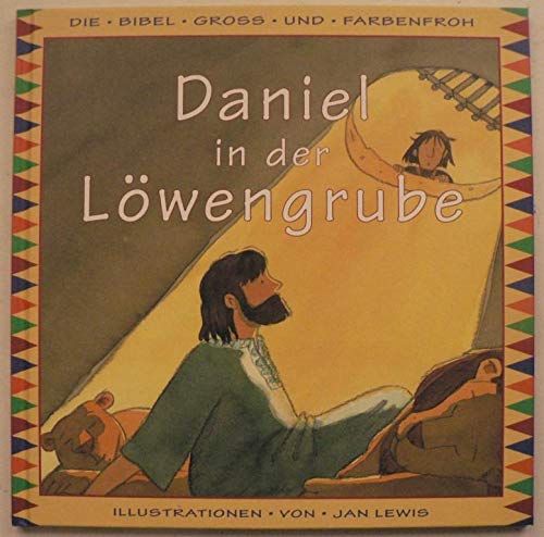 Daniel in der Löwengrube: Die Bibel gross und farbenfroh Books