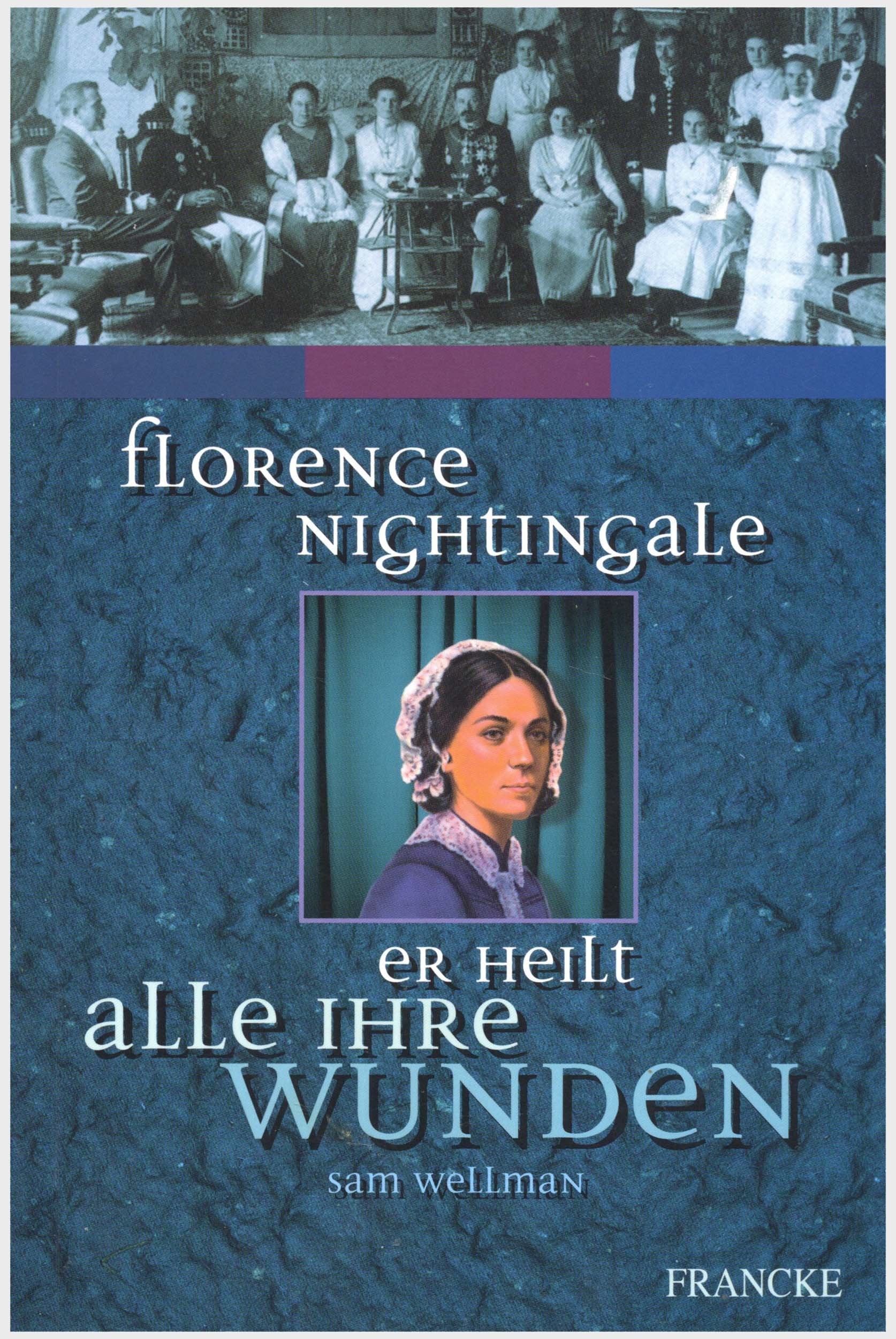 Florence Nightingale - Er heilt alle ihre Wunden Books