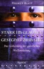 Stark im Glauben - Gesegnet zum Sieg: Das Geheimnis der geistlichen Waffenrüstung Religion & Esotericism