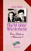 Eine Liebe in Masuren / Flucht ohne Wiederkehr Historical Fiction
