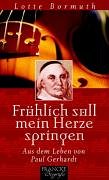 Fröhlich soll mein Herze springen: Aus dem Leben von Paul Gerhardt Personalities