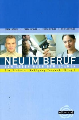 Neu im Beruf: Vom Leben nach dem Examen Business, Finance & Career