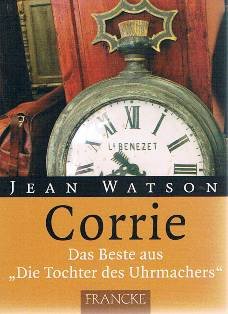 Corrie: Das Beste aus "Corrie - Die Tochter des Uhrmachers" Personalities