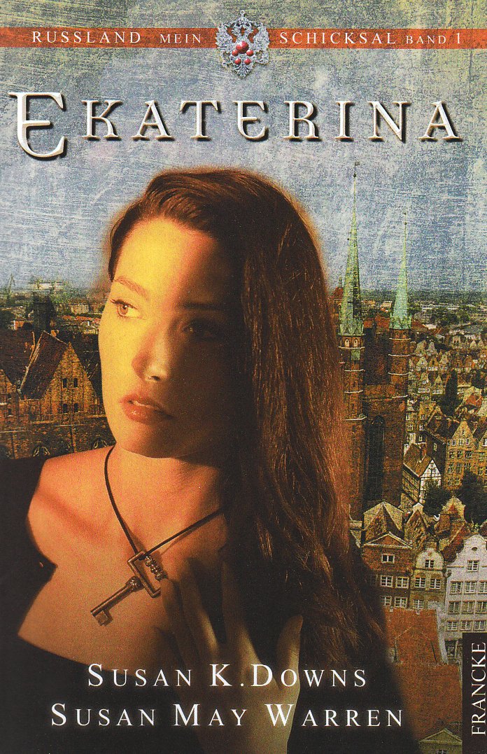 Ekaterina (Russland, mein Schicksal) Historical Fiction