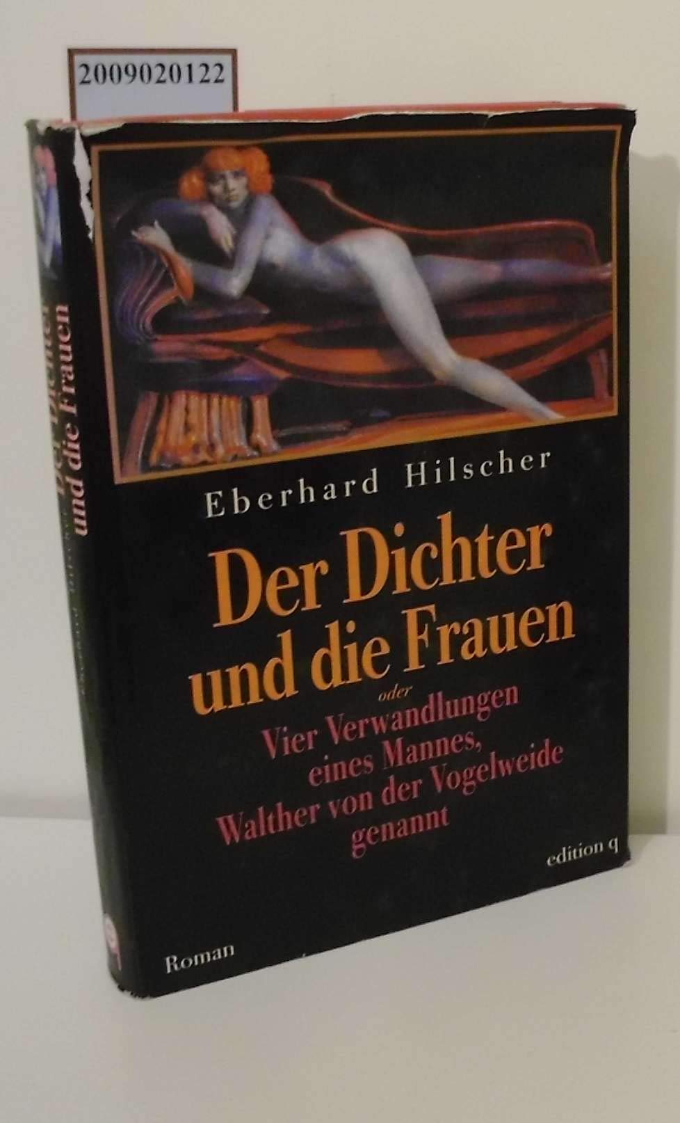 Der Dichter und die Frauen. Oder Vier Verwandlungen eines Mannes, Walther von der Vogelweide genannt Books