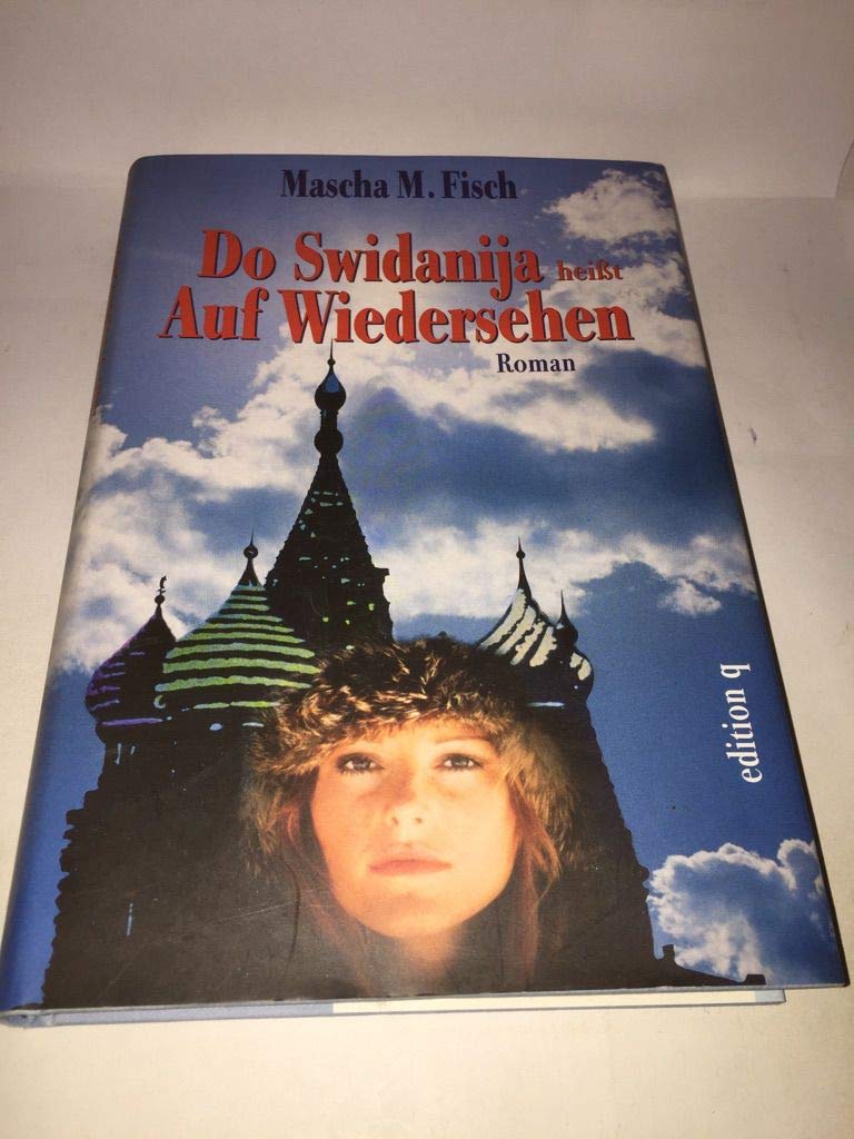 Do Swidanija heißt Auf Wiedersehen Books