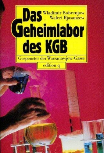 Das Geheimlabor des KGB. Gespenster der Warsanowjew- Gasse. book
