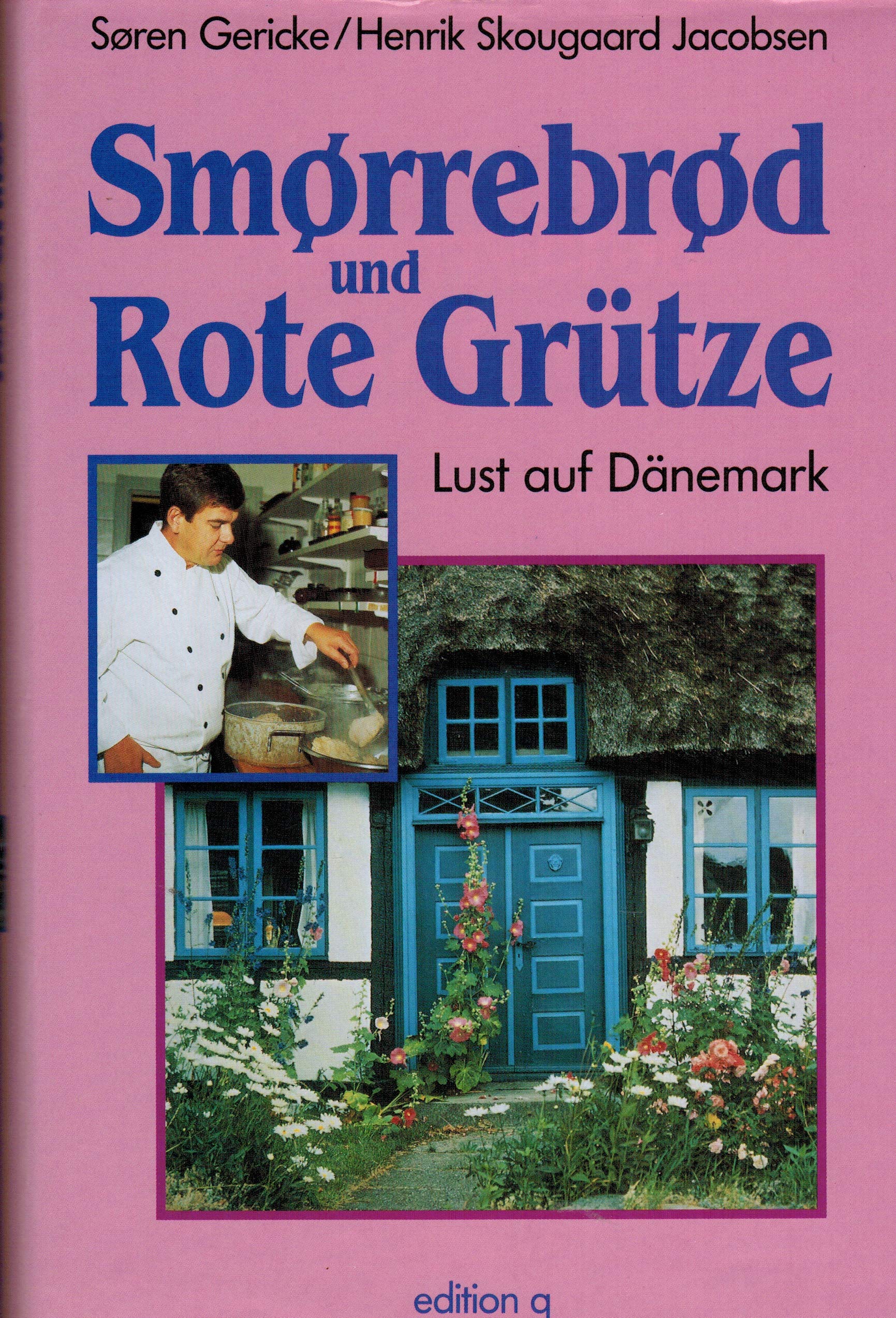Smorrebrod und Rote Grütze. Lust auf Dänemark Social Sciences