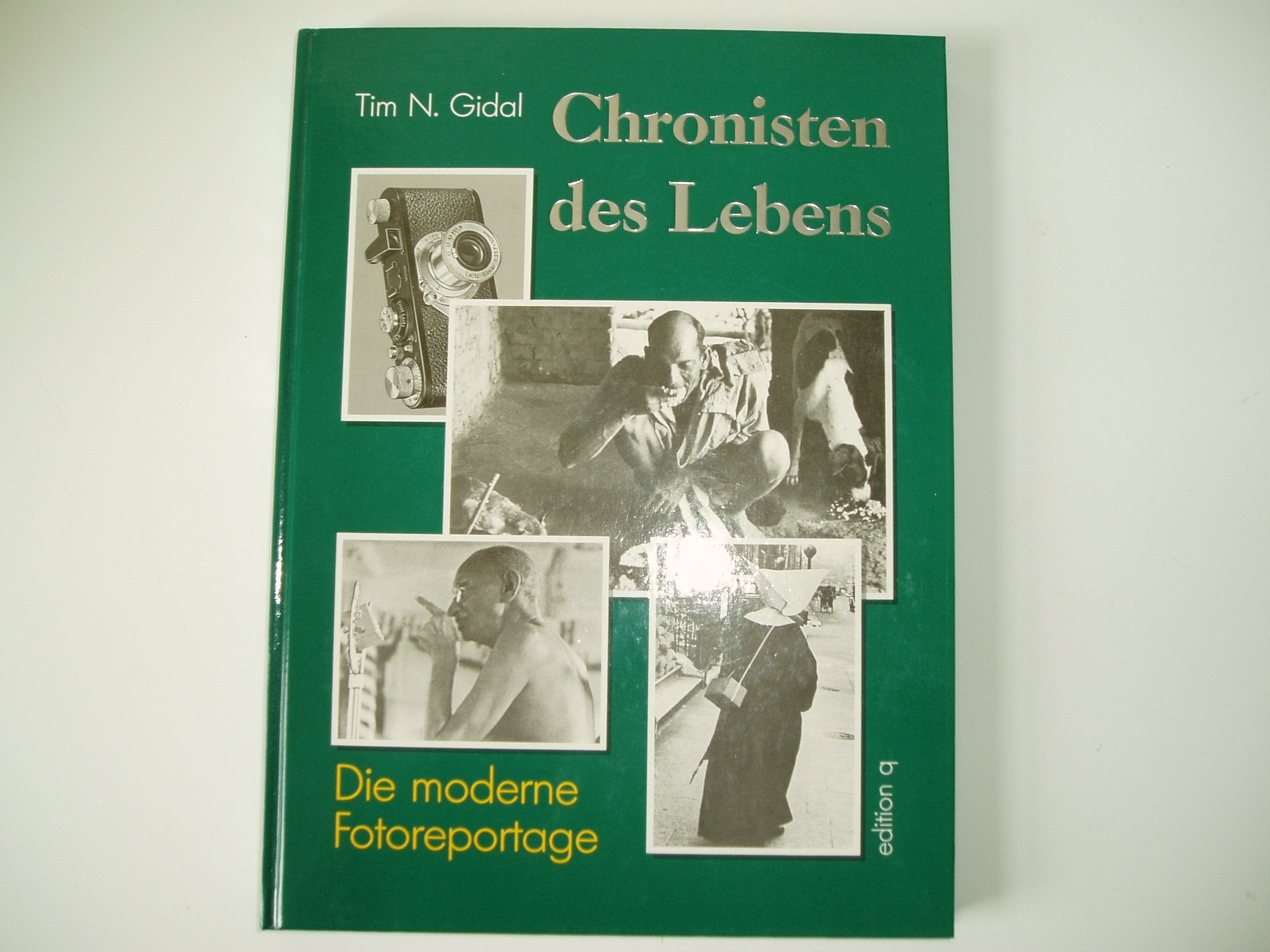 Chronisten des Lebens. Die moderne Fotoreportage Books