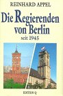 Die Regierenden von Berlin seit 1945 Politics & History