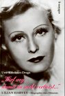 "Wirf weg, damit du nicht verlierst...". Lilian Harvey - Biographie eines Filmstars Film, Art & Culture