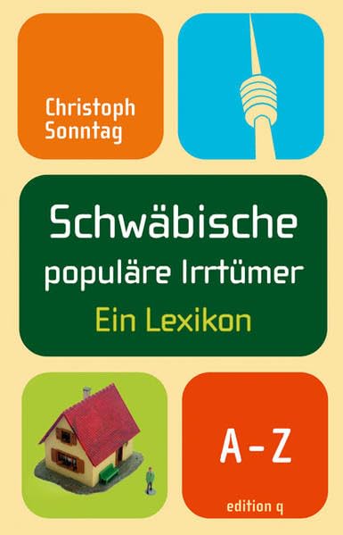 Schwäbische populäre Irrtümer: Ein Lexikon Reference Books