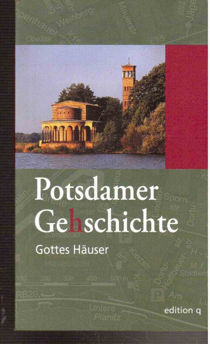 Potsdamer Ge(h)schichte 06. Gottes Häuser Leisure, Home & Garden
