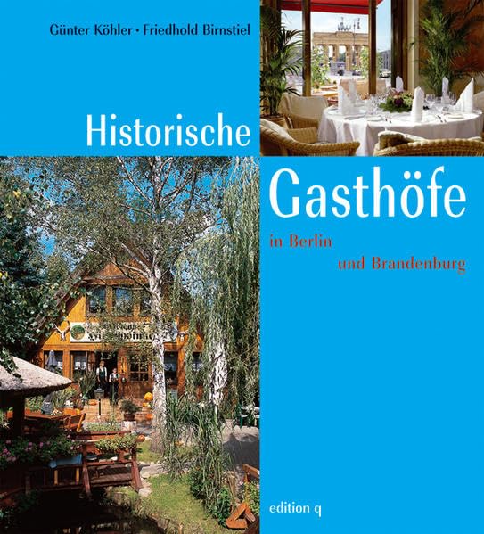 Historische Gasthöfe in Berlin und Brandenburg Leisure, Home & Garden