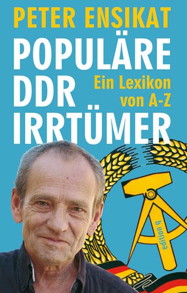 Populäre DDR-Irrtümer Humour & Satire