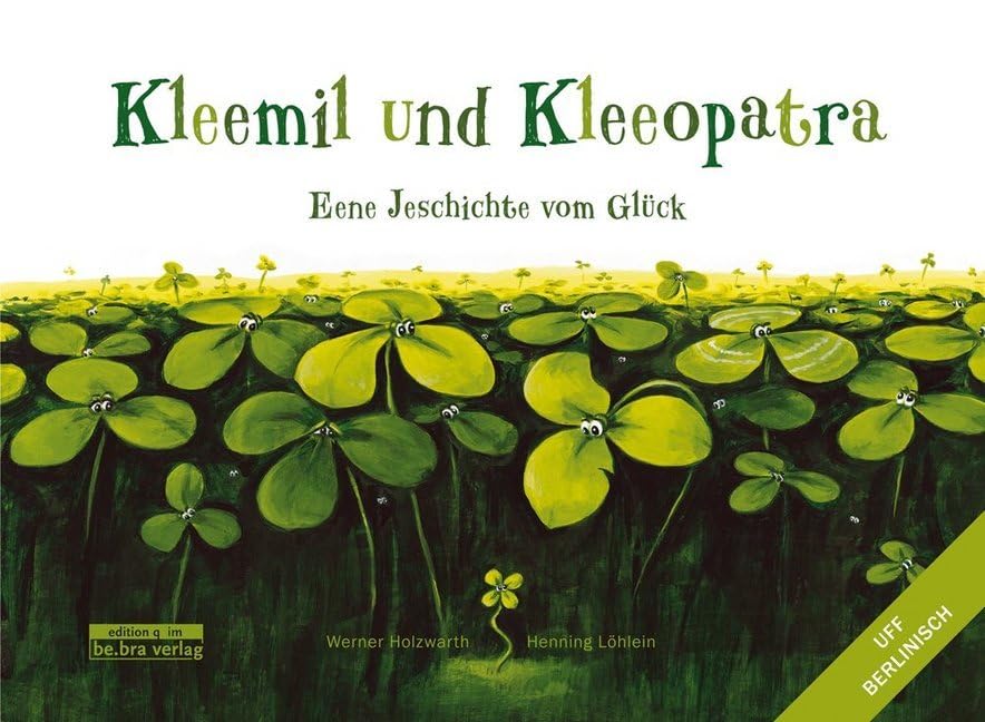 Kleemil und Kleeopatra: Eene Jeschichte vom Glück Lifestyle
