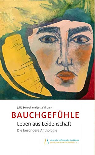 Bauchgefühle – Leben aus Leidenschaft. Die besondere Anthologie Books