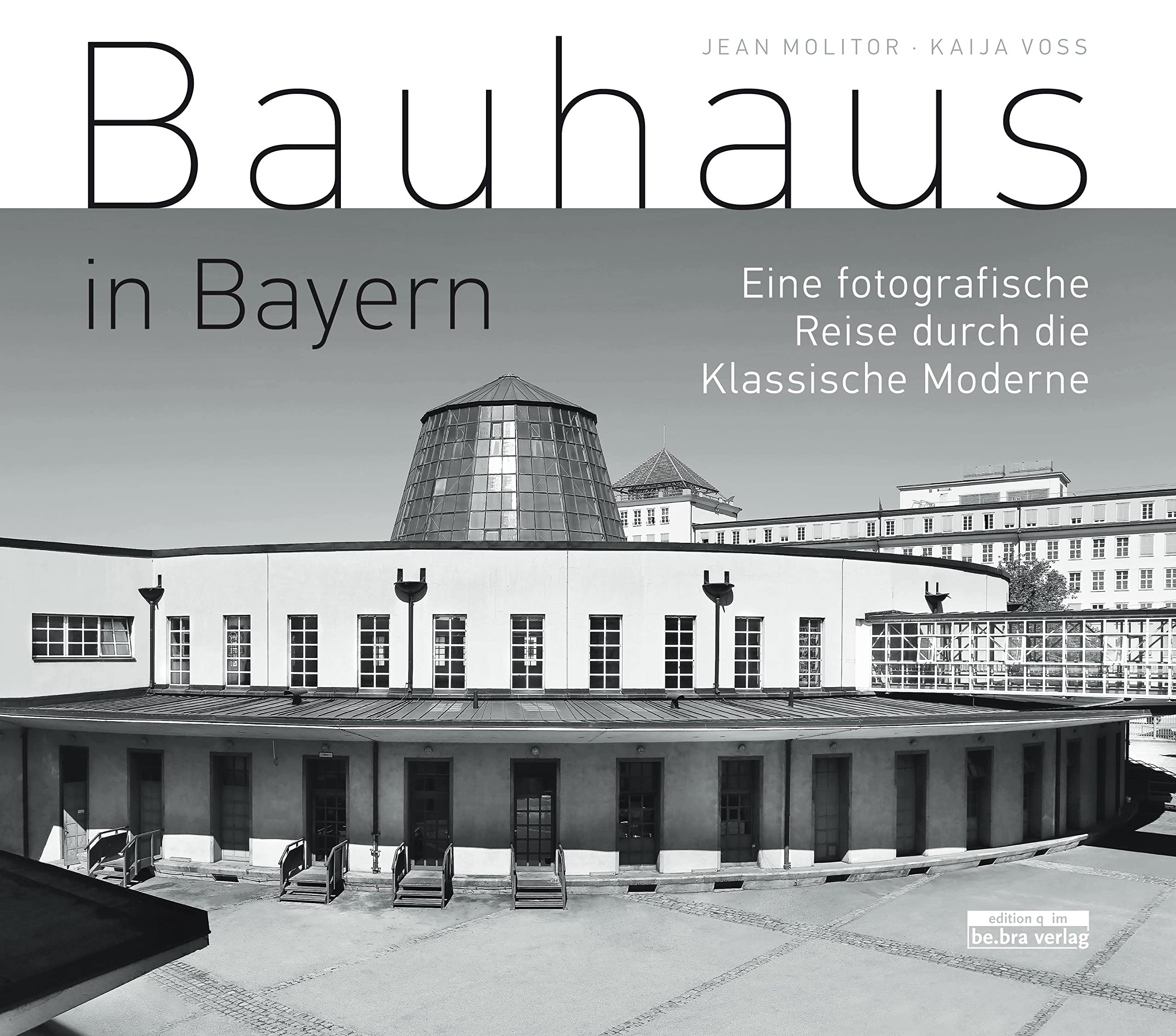 Bauhaus in Bayern: Eine fotografische Reise durch die Klassische Moderne Architecture