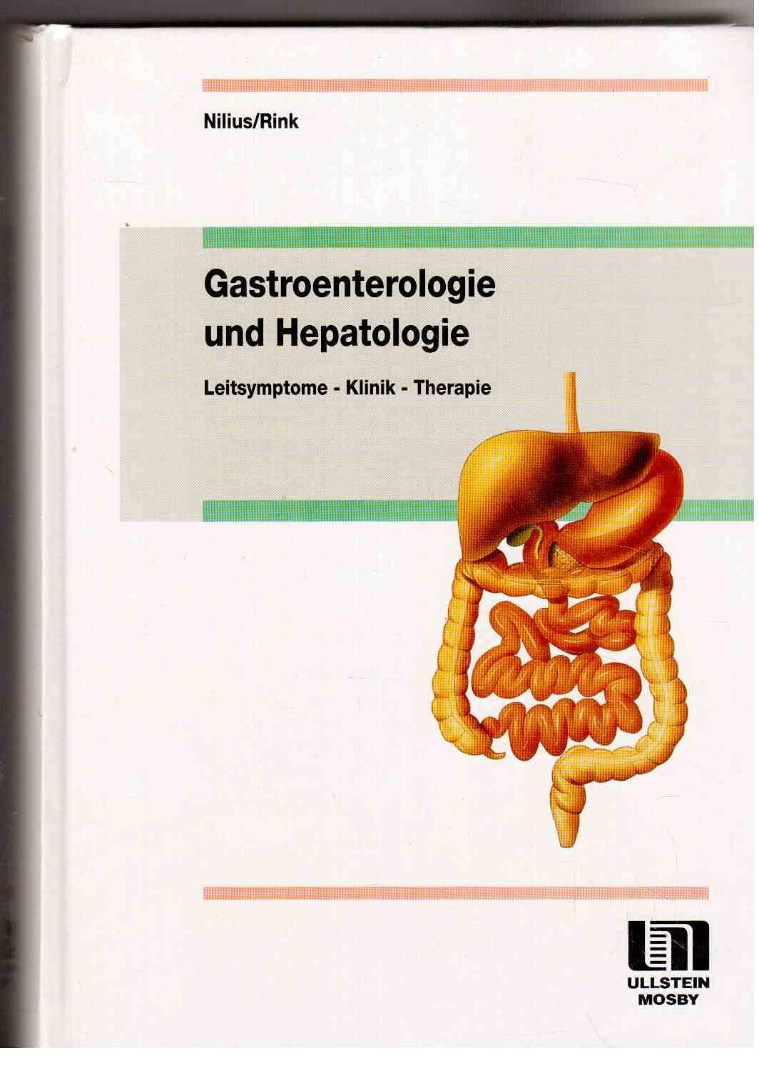 Gastroenterologie und Hepatologie. Leitsymptome, Klinik, Therapie Medicine