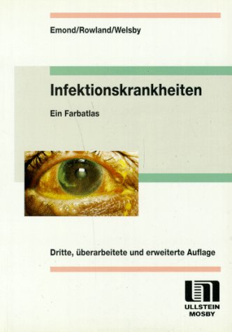 Infektionskrankheiten. Ein Farbatlas Medicine