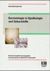 Dermatologie in Gynäkologie und Geburtshilfe Medicine
