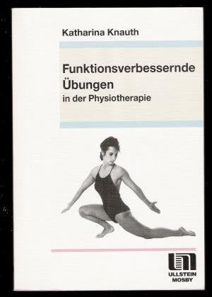 Funktionsverbessernde Übungen in der Physiotherapie Medicine