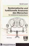 Systematische und funktionelle Anatomie des Menschen für medizinische Assistenzberufe Medicine
