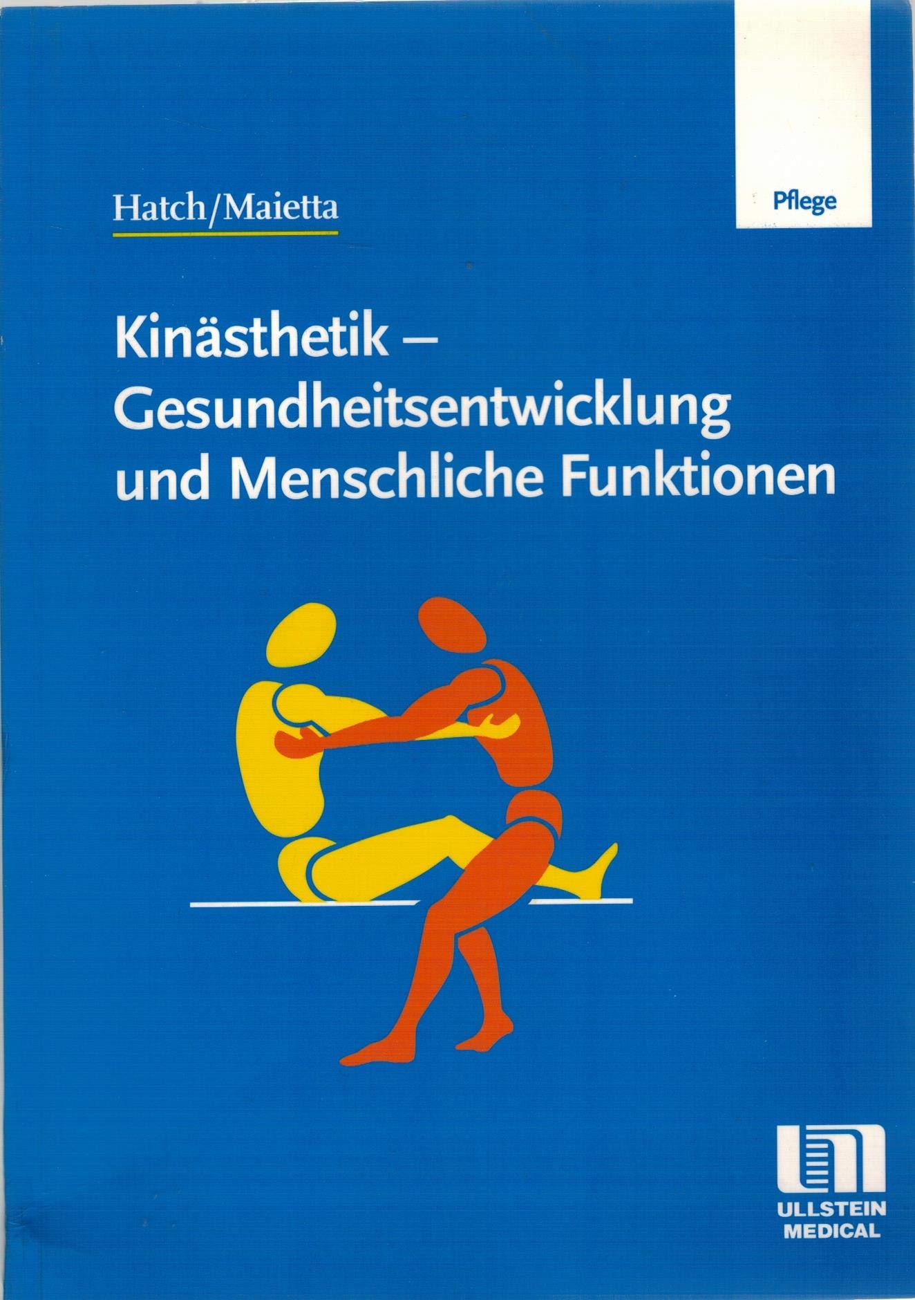 Kinästhetik, Gesundheitsentwicklung und Menschliche Funktionen Books