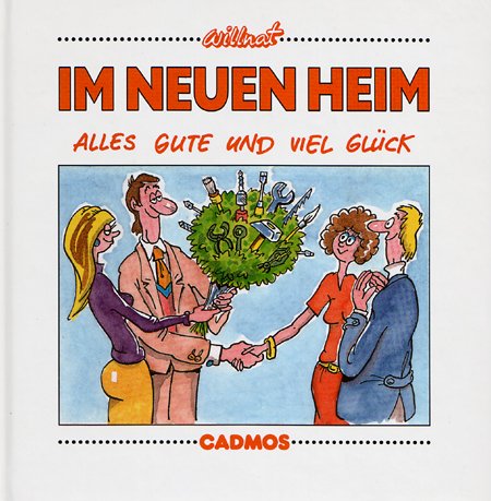 Im neuen Heim: Viel Glück und alles Gute (Cadmos farbige Geschenkidee) Books