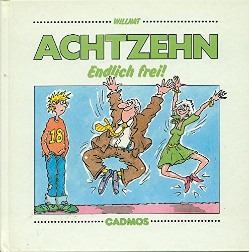 Achtzehn - Endlich frei! (Cadmos farbige Geschenkidee) Manga