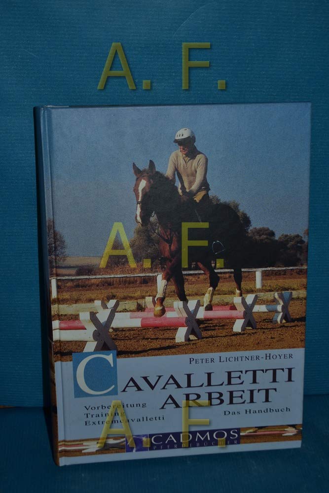 Cavalletti-Arbeit: Das Handbuch. Vorbereitung, Training, Extremcavalletti Leisure & Fun
