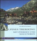 Alpines Trekking mit Pferden und Maultieren Leisure & Fun