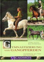 Gymnastizierung von Gangpferden: Ausbildung mit Takt und Verstand Pets