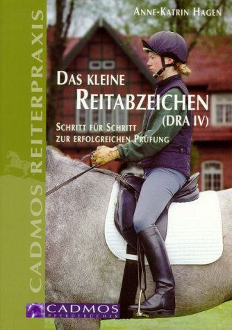Das kleine Reitabzeichen: Schritt für Schritt zur erfolgreichen Prüfung Pets