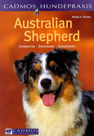 Product Image: Australian Shepherd. Charakter, Ernährung, Gesundheit