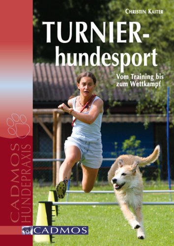 Turnierhundesport: Vom Training bis zum Turnier Pets