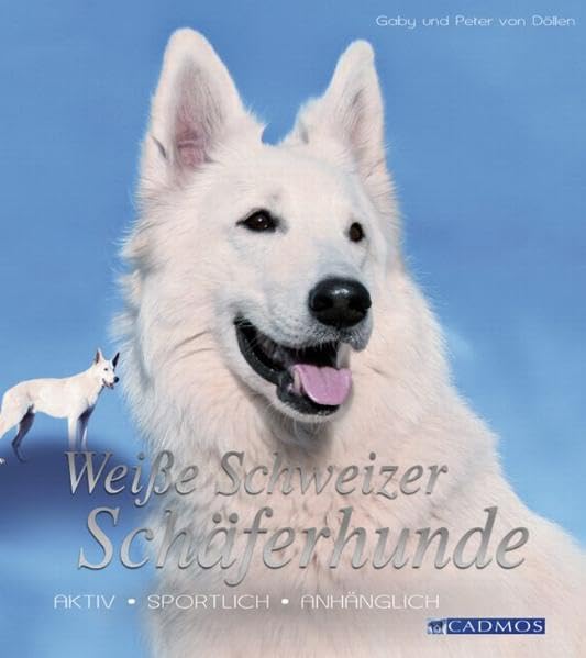 Weiße Schweizer Schäferhunde Books about Pets