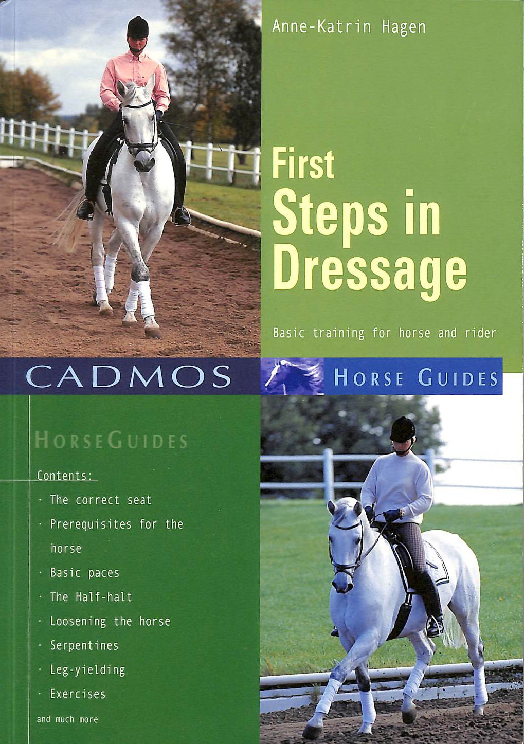 First Steps in Dressage: Basic Training for Horse & Rider (Cadmos Horse Guides) Leisure & Fun