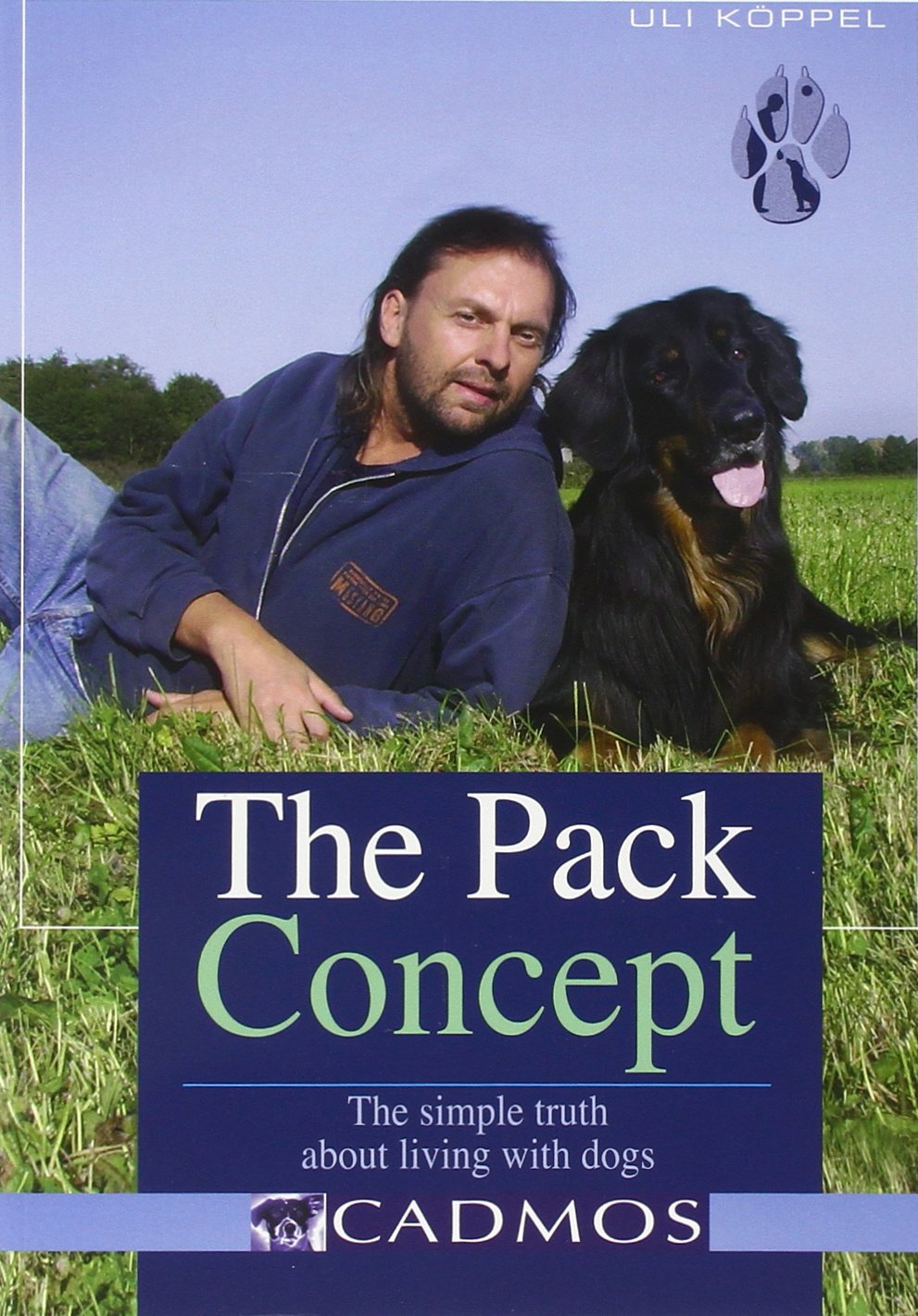 The Pack Concept: The simple truth about living with dogs Pets