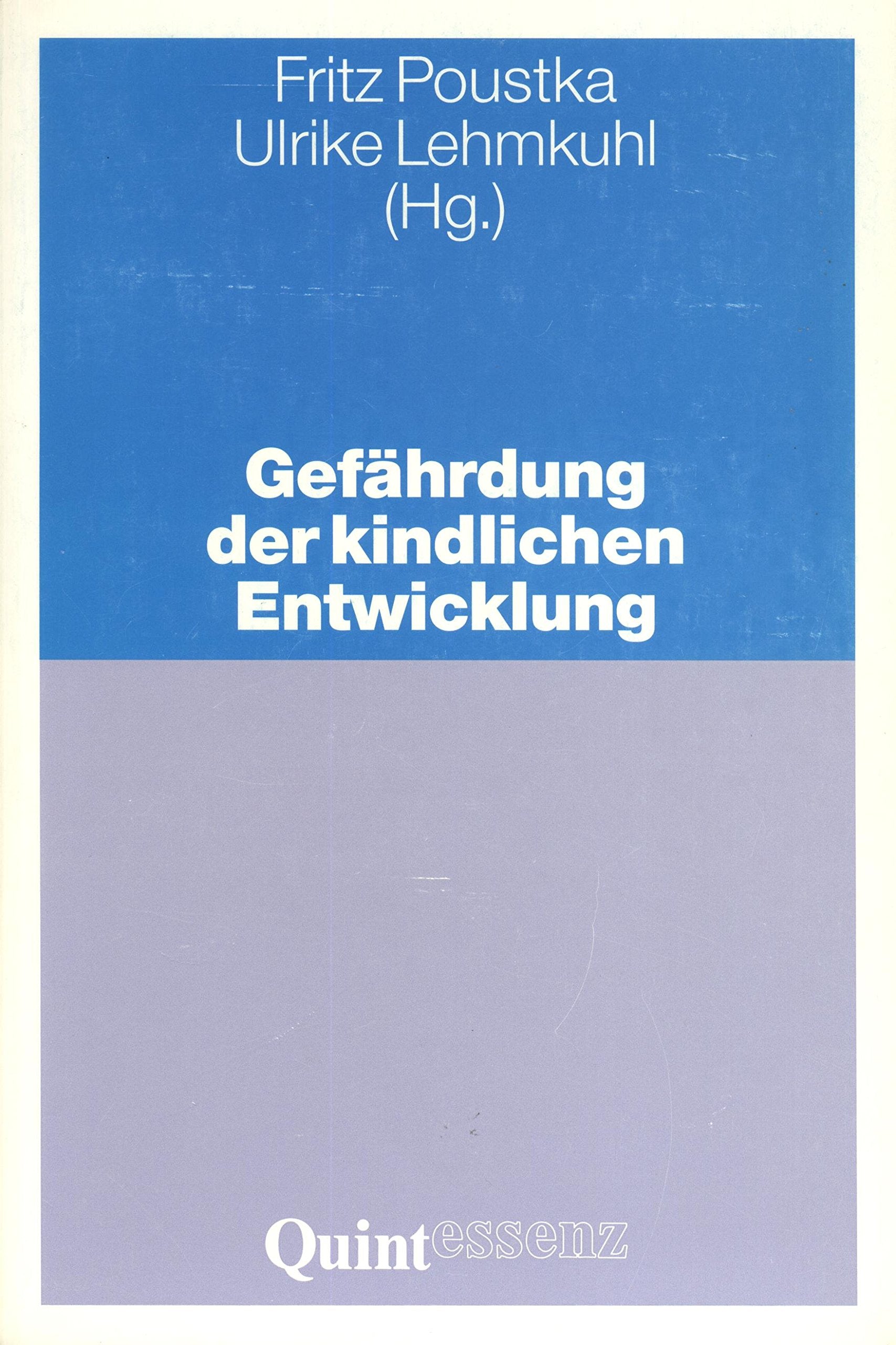 Gefährdung der kindlichen Entwicklung Psychology