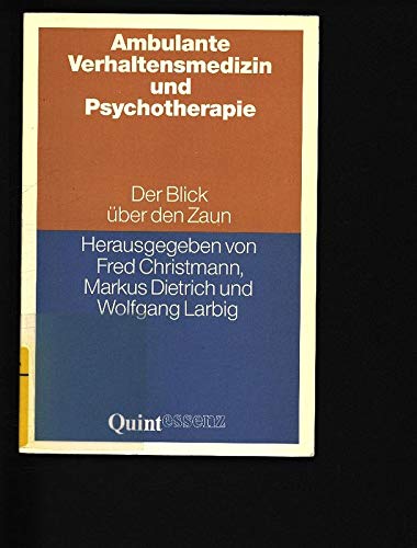 Ambulante Verhaltensmedizin und Psychotherapie. Der Blick über den Zaun Psychology
