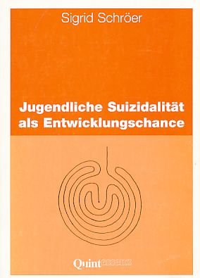 Jugendliche Suizidalität als Entwicklungschance. Eine ressourcenorientierte empirische Studie General education
