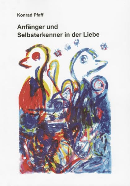 Anfänger und Selbsterkenner in der Liebe book
