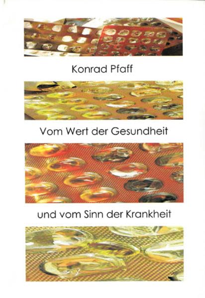 Vom Wert der Gesundheit und vom Sinn der Krankheit Medicine