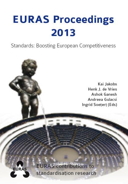 EURAS Proceedings 2013: Standards: Boosting European Competitiveness (EURAS Contributions to Standardisation Research) Law
