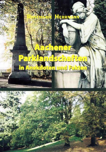 Aachener Parklandschaften in Anekdoten und Fakten Contemporary literature