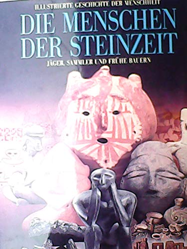 Illustrierte Geschichte der Menschheit, Die Menschen der Steinzeit Politics & History