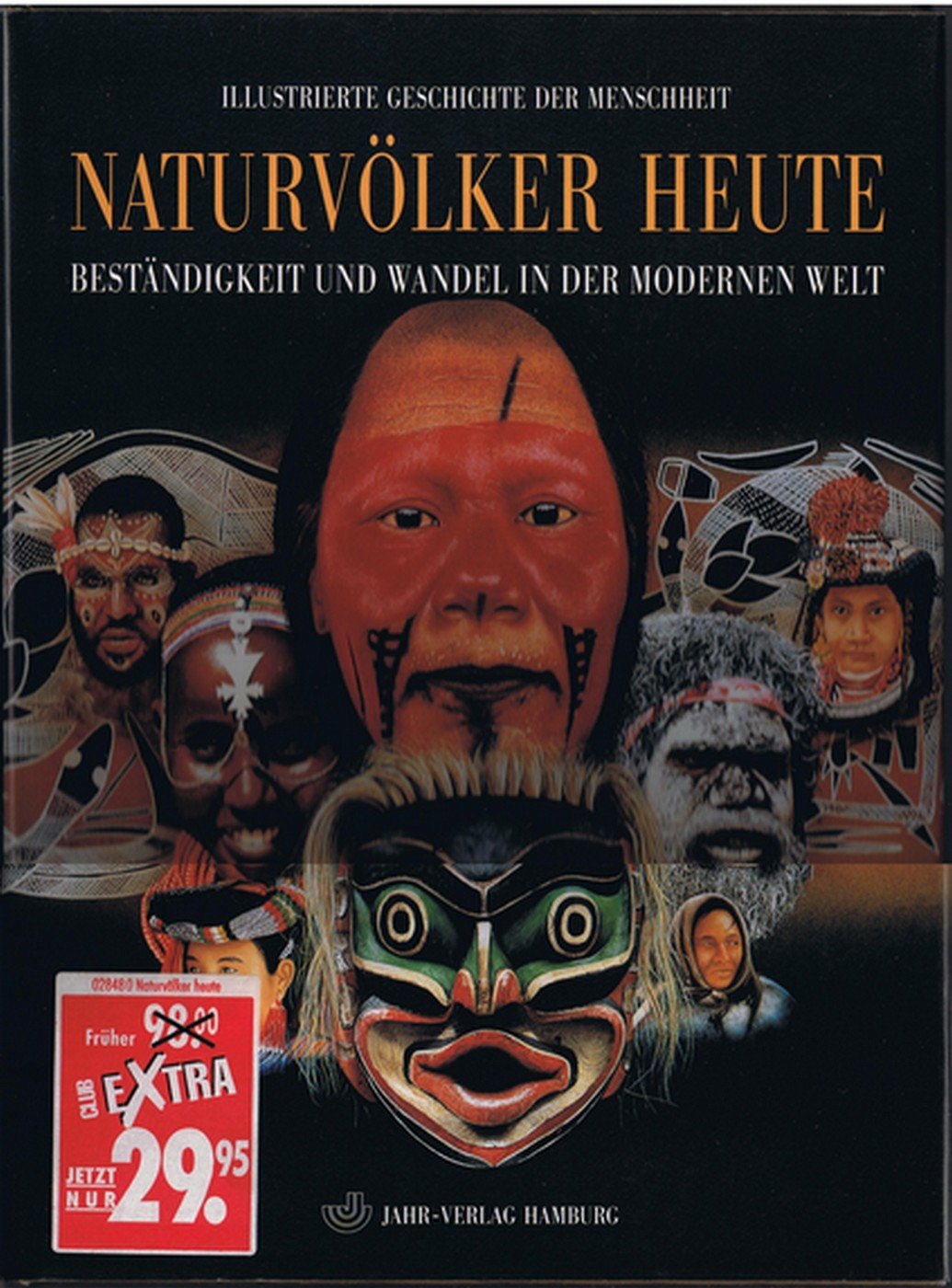 Illustrierte Geschichte der Menschheit, Naturvölker heute Books