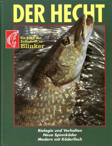 Der Hecht. Ein Buch der Zeitschrift Blinker Books